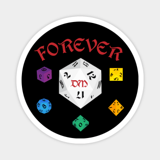 Forever Dungeon Master Dungeons and Dragons Magnet